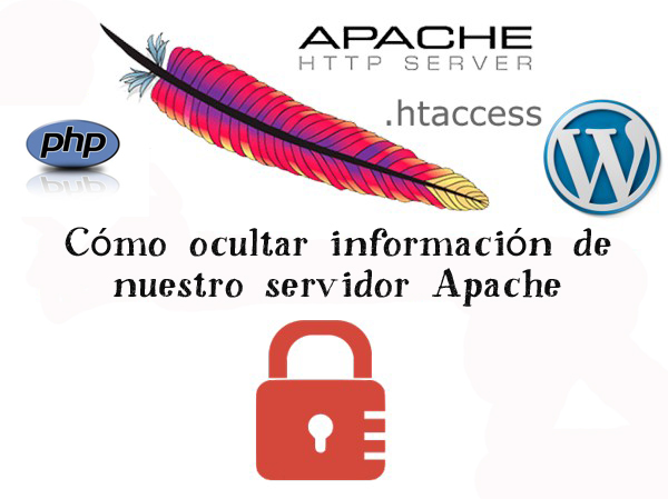 Ocultar informacion de nuestro servidor Apache