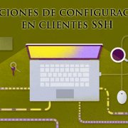 Opciones de configuración en clientes SSH
