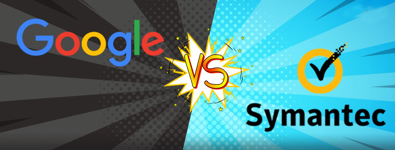 Google vs Symantec